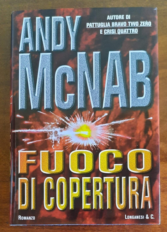 Fuoco di copertura - di Andy Mcnab