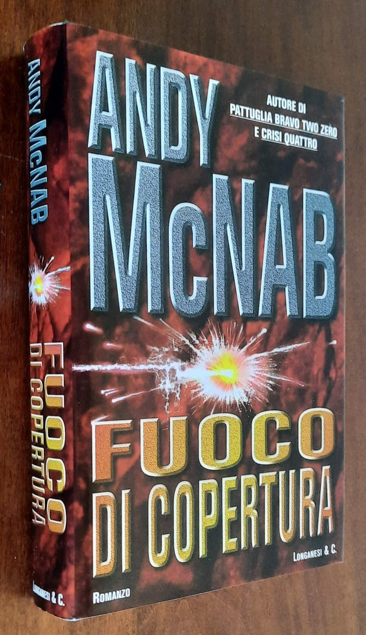 Fuoco di copertura - di Andy Mcnab
