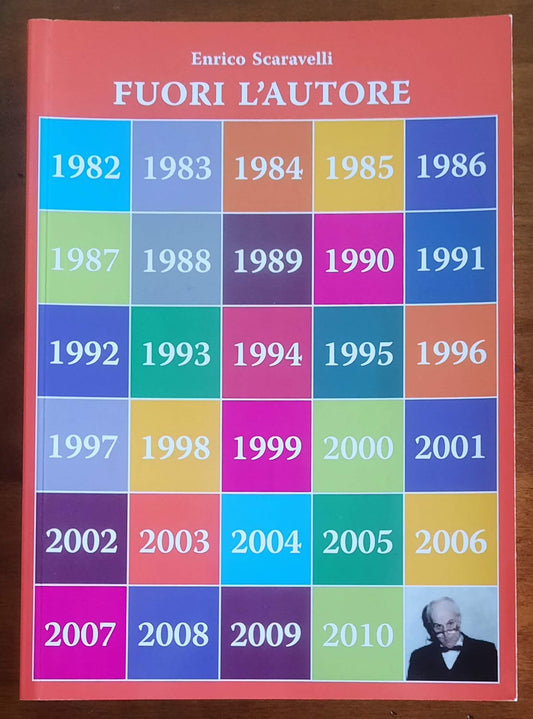 Fuori l’Autore. Rappresentazioni teatrali di commedie scritte da Enrico Scaravelli