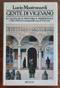 Gente di Vigevano. Il calzolaio, il maestro, il meridionale e altri celebri personaggi della saga di Vigevano - Libreria Biellese