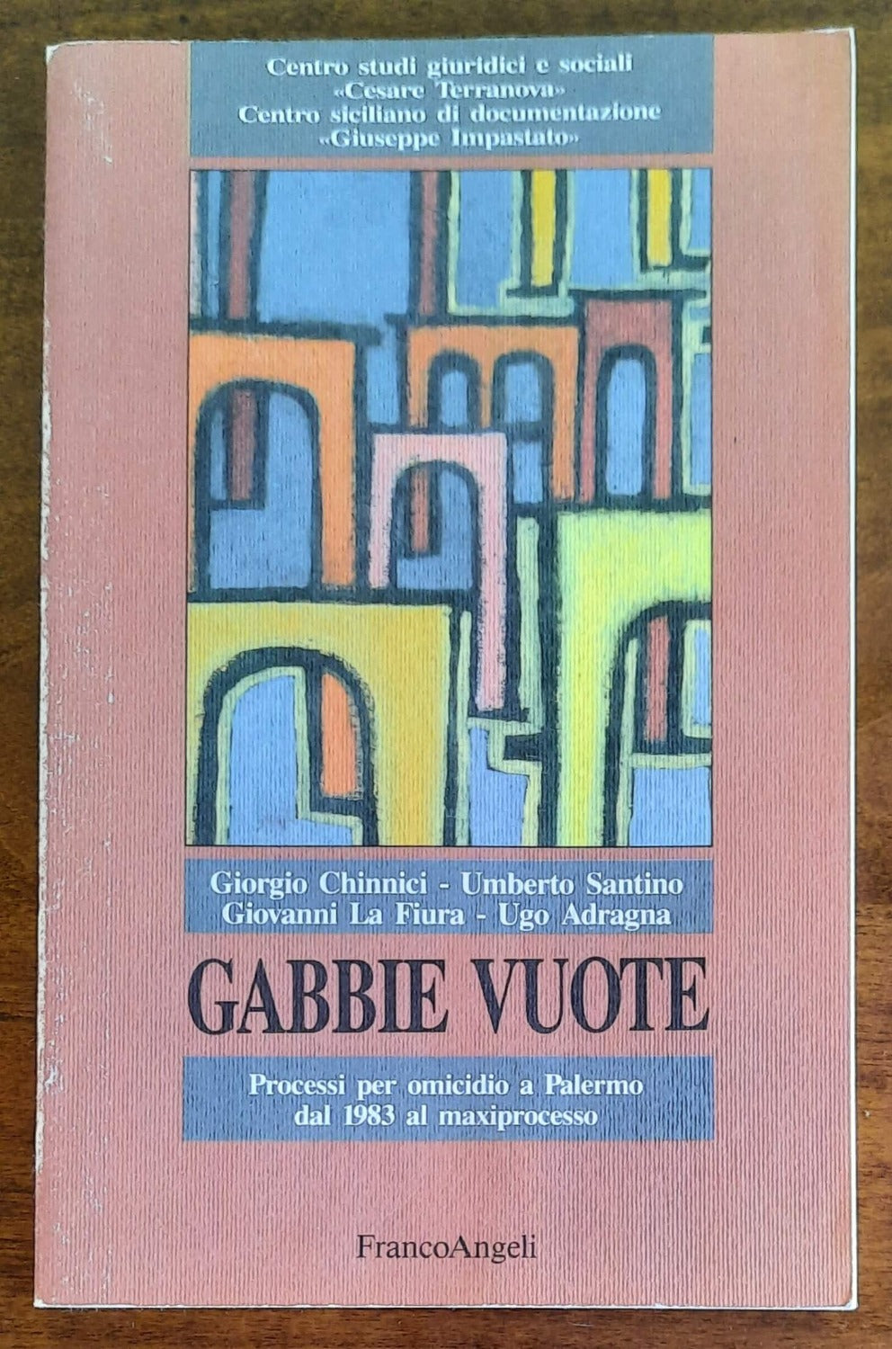 Gabbie vuote. Processi per omicidio a Palermo dal 1983 al maxiprocesso