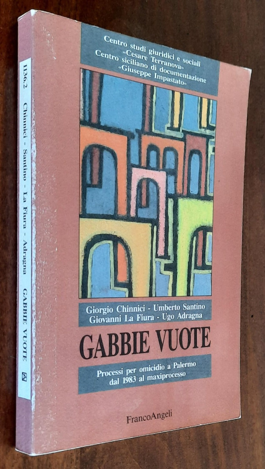 Gabbie vuote. Processi per omicidio a Palermo dal 1983 al maxiprocesso