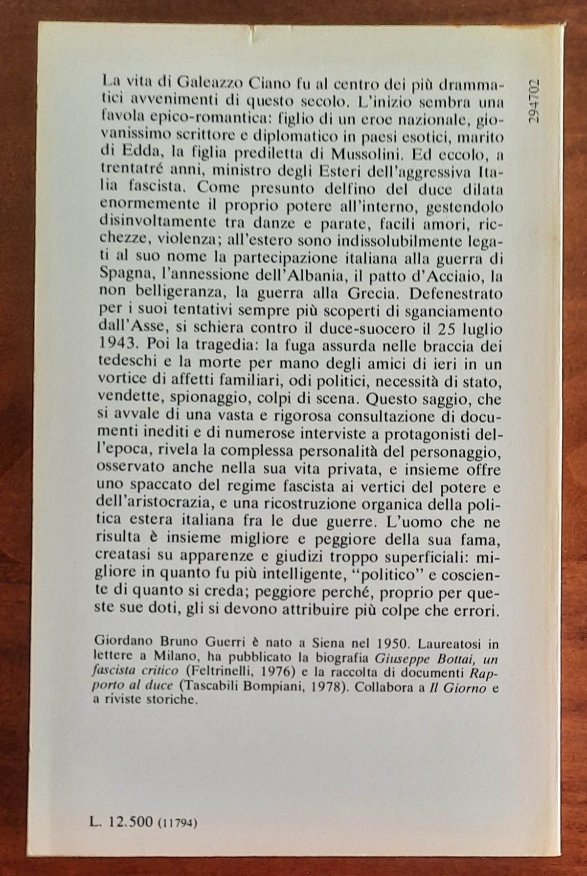 Galeazzo Ciano una vita 1903-1944 - di Giordano Bruno Guerri