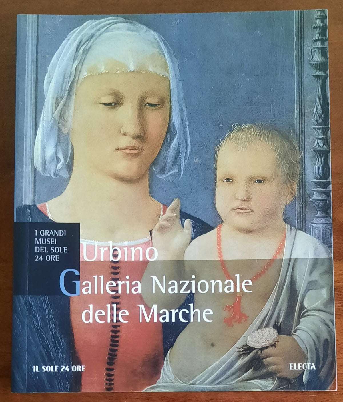Galleria Nazionale delle Marche. Urbino - Il Sole 24 Ore - Electa