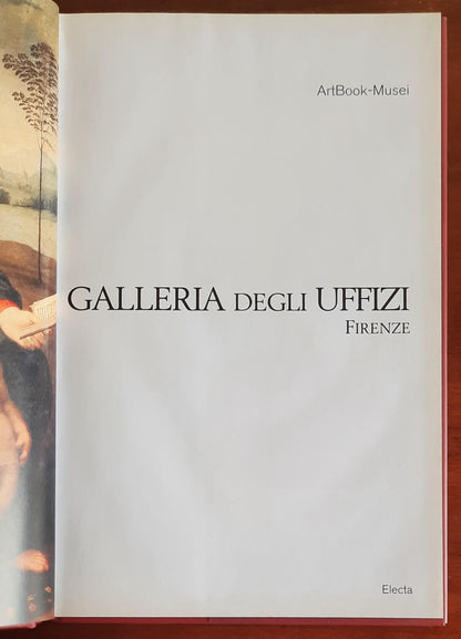 Galleria degli Uffizi Firenze - Electa - ArtBook Musei