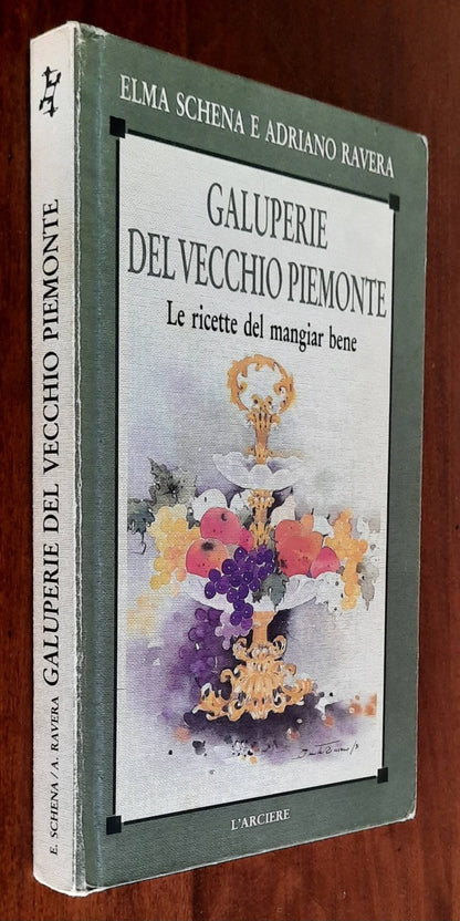 Galuperie del vecchio Piemonte. Le ricette del mangiar bene