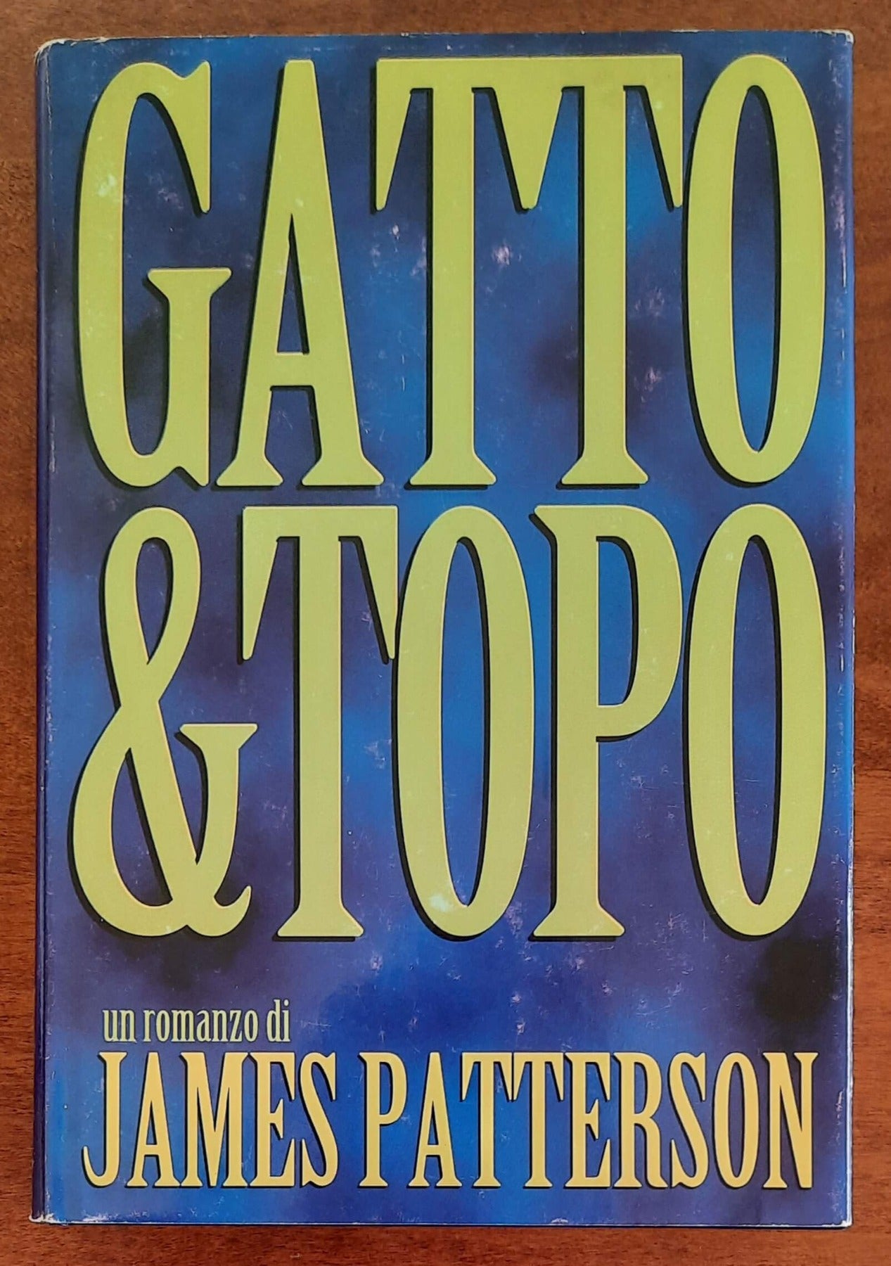 Gatto & topo - di James Patterson - CDE