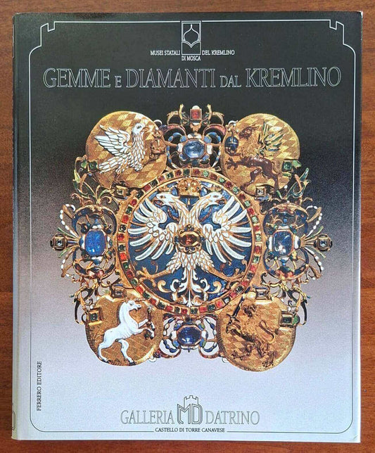 Gemme e diamanti dal Kremlino - Ferrero Editore