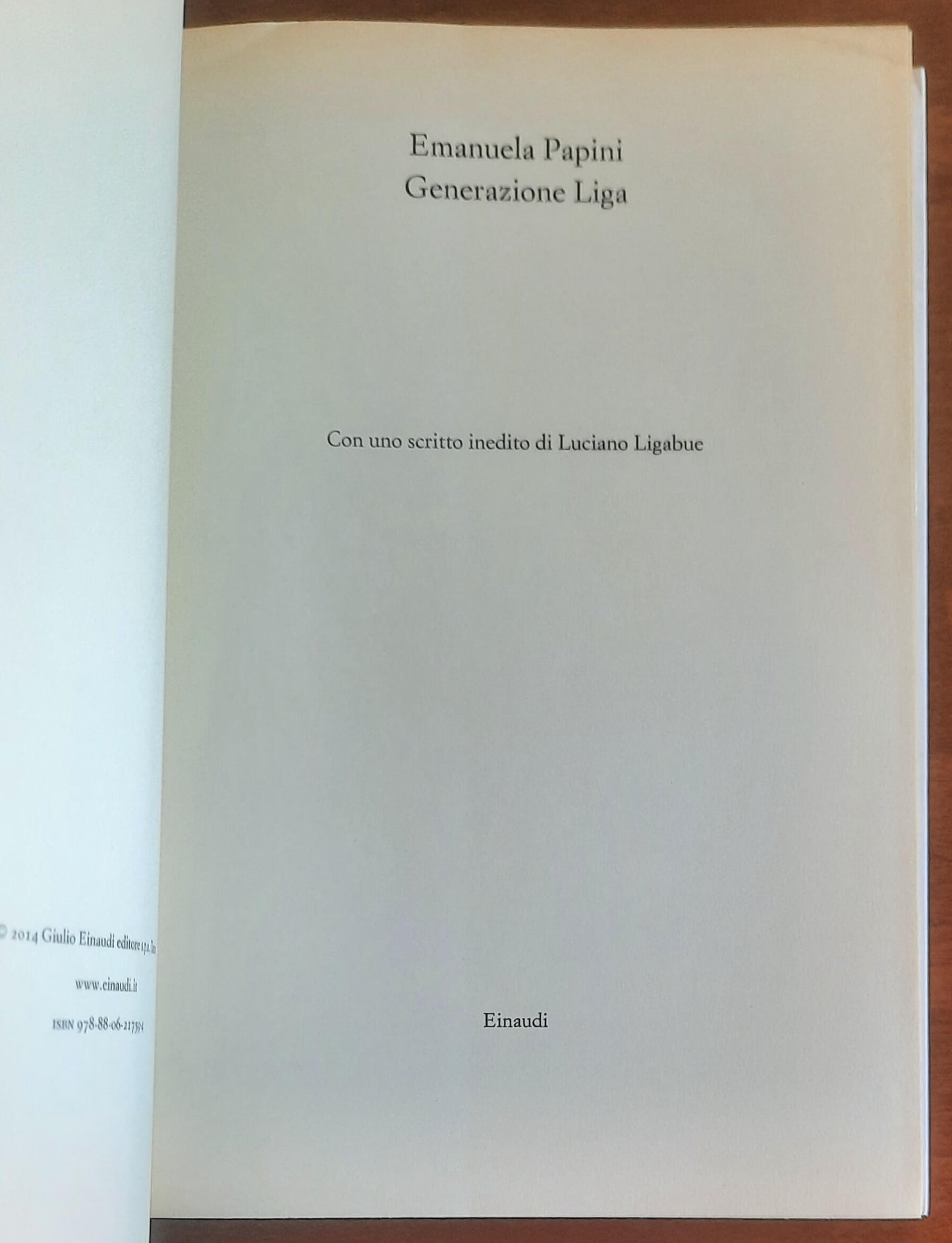 Generazione Liga - di Emanuela Papini - Einaudi