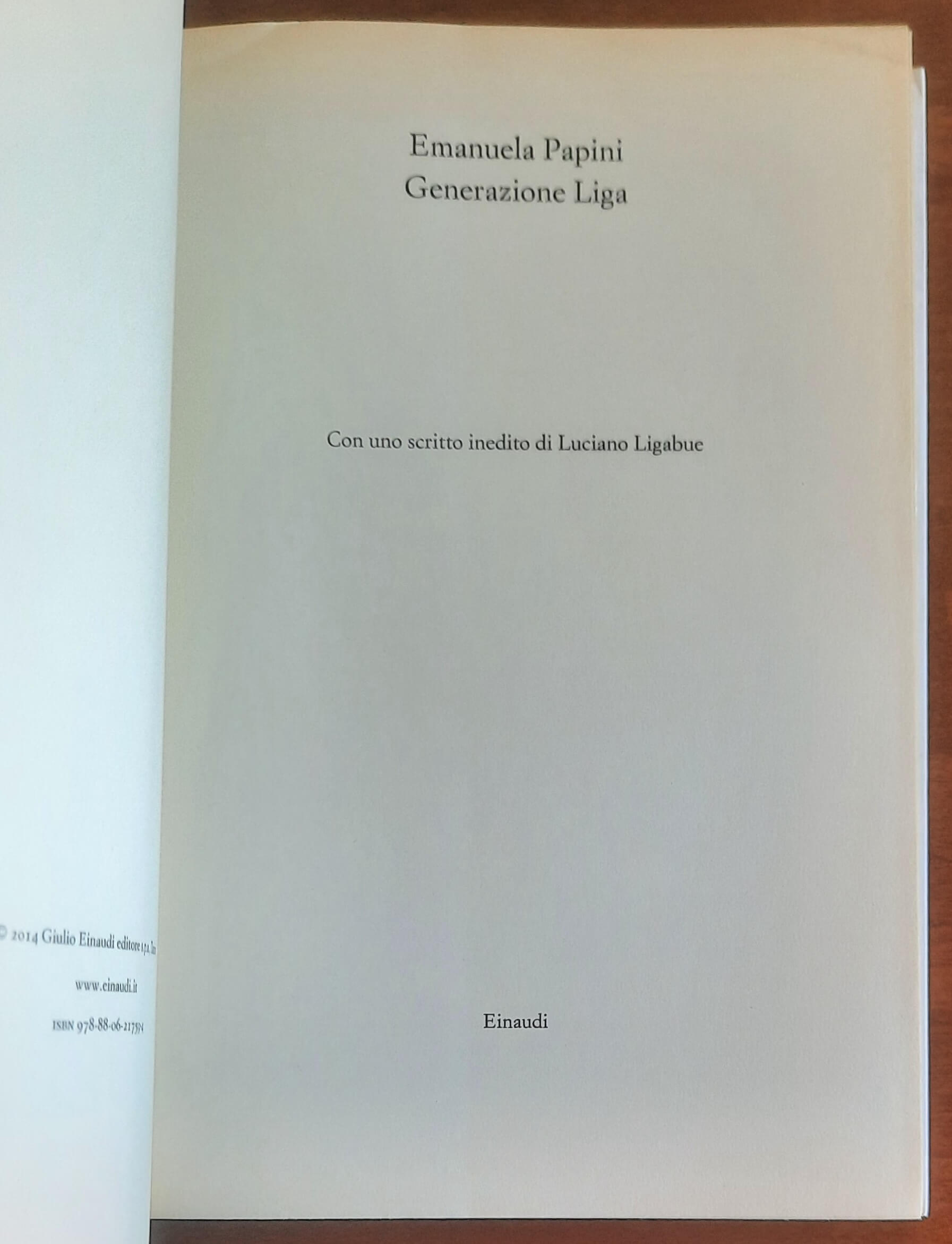 Generazione Liga - di Emanuela Papini - Einaudi