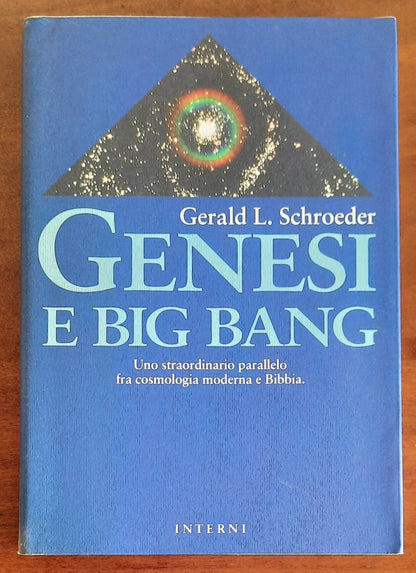 Genesi e Big Bang. Uno straordinario parallelo fra cosmologia moderna e Bibbia