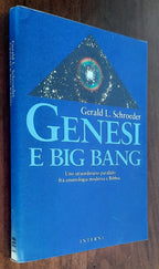 Genesi e Big Bang. Uno straordinario parallelo fra cosmologia moderna e Bibbia