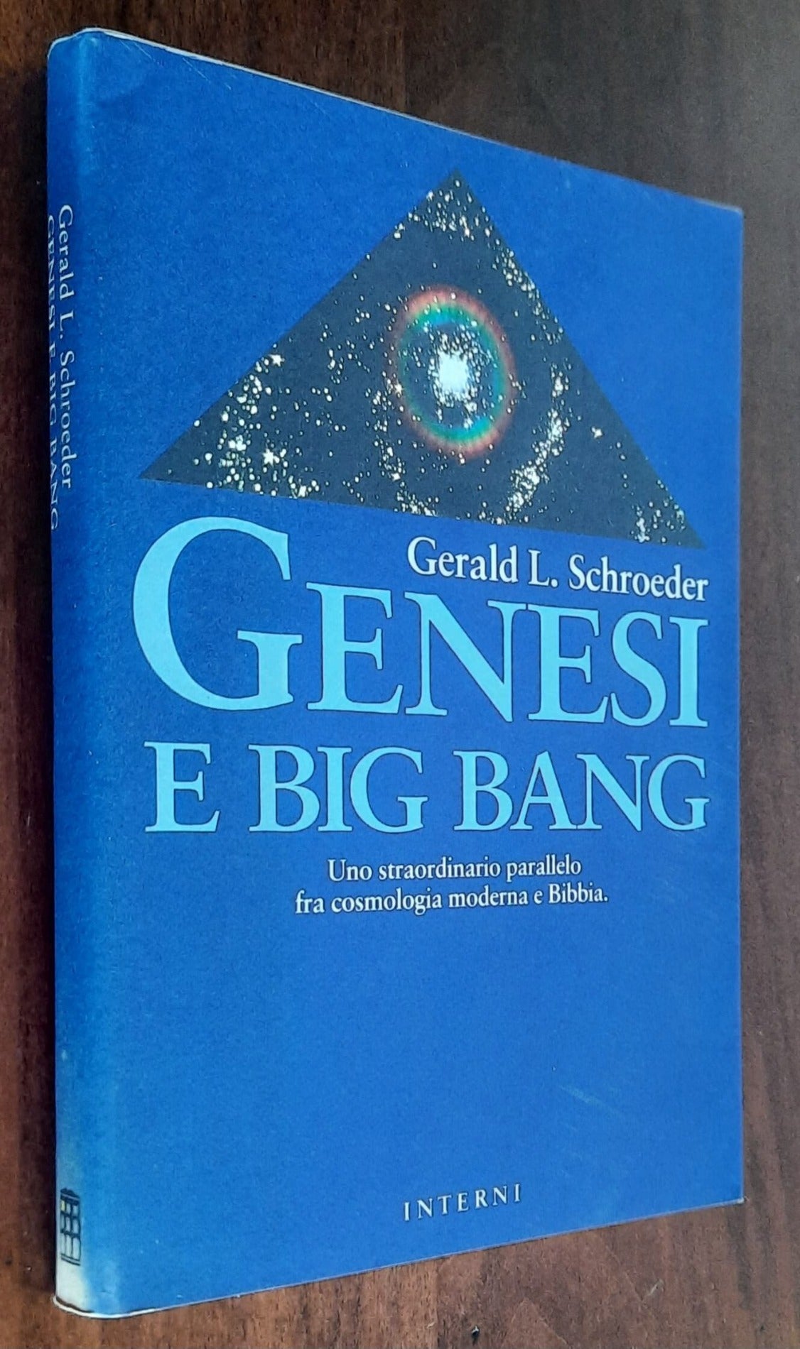 Genesi e Big Bang. Uno straordinario parallelo fra cosmologia moderna e Bibbia