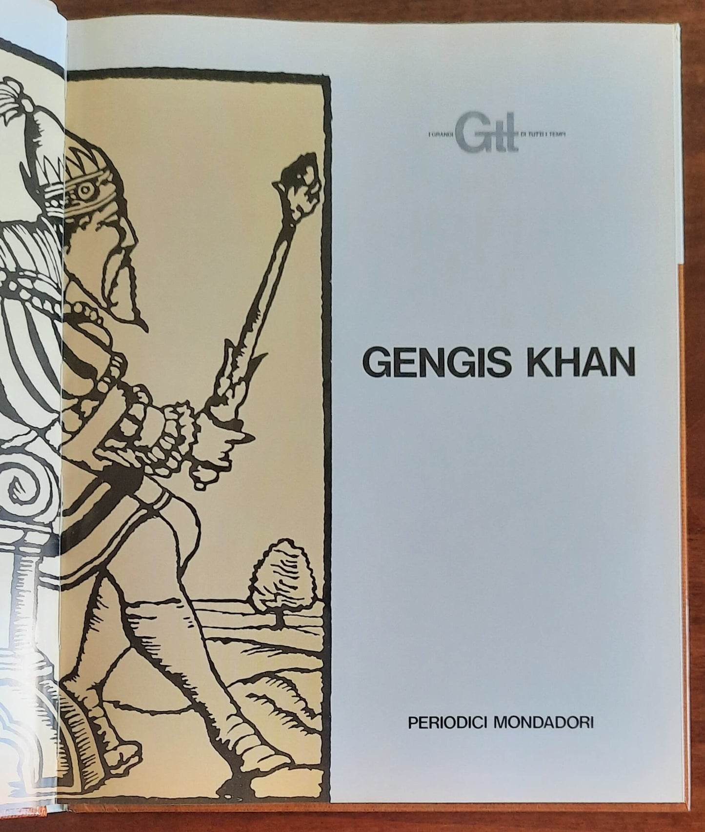 Gengis Khan - Mondadori - I Grandi di Tutti i Tempi