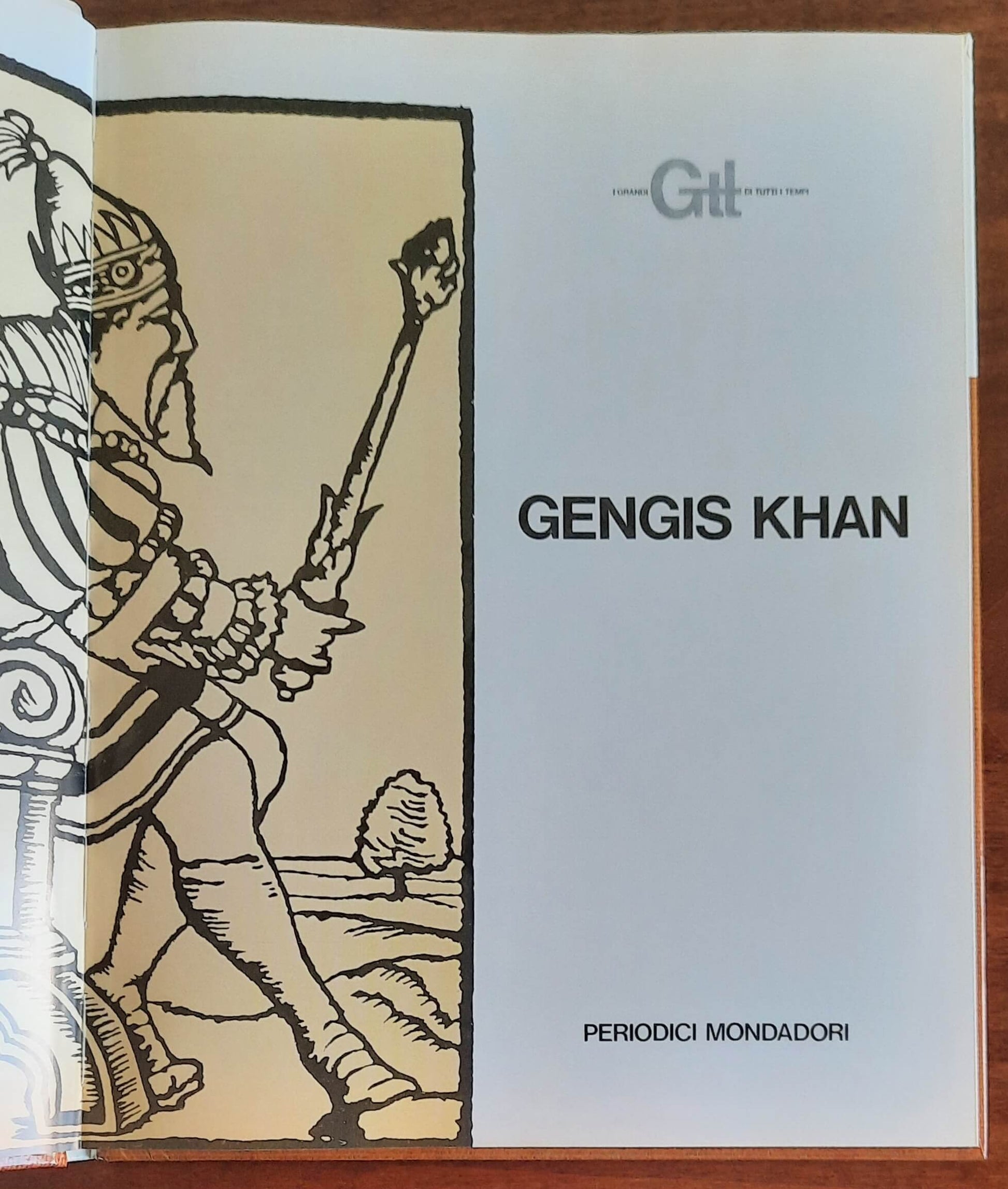 Gengis Khan - Mondadori - I Grandi di Tutti i Tempi