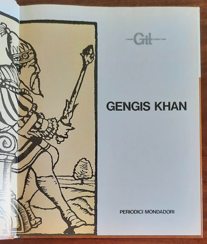 Gengis Khan - Mondadori - I Grandi di Tutti i Tempi
