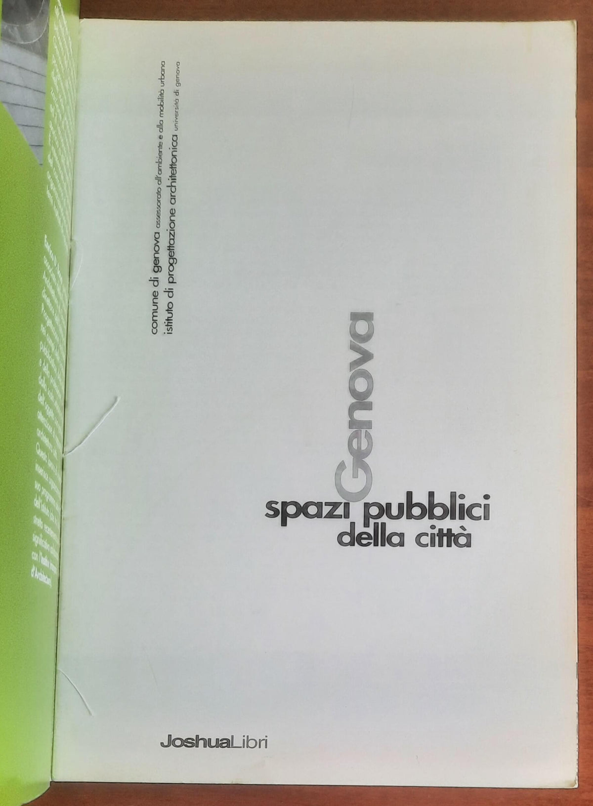 Genova, spazi pubblici della città - Enrico D. Bona - Joshua Libri