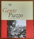 Gente del Piazzo - Eventi & Progetti Editore - 2005