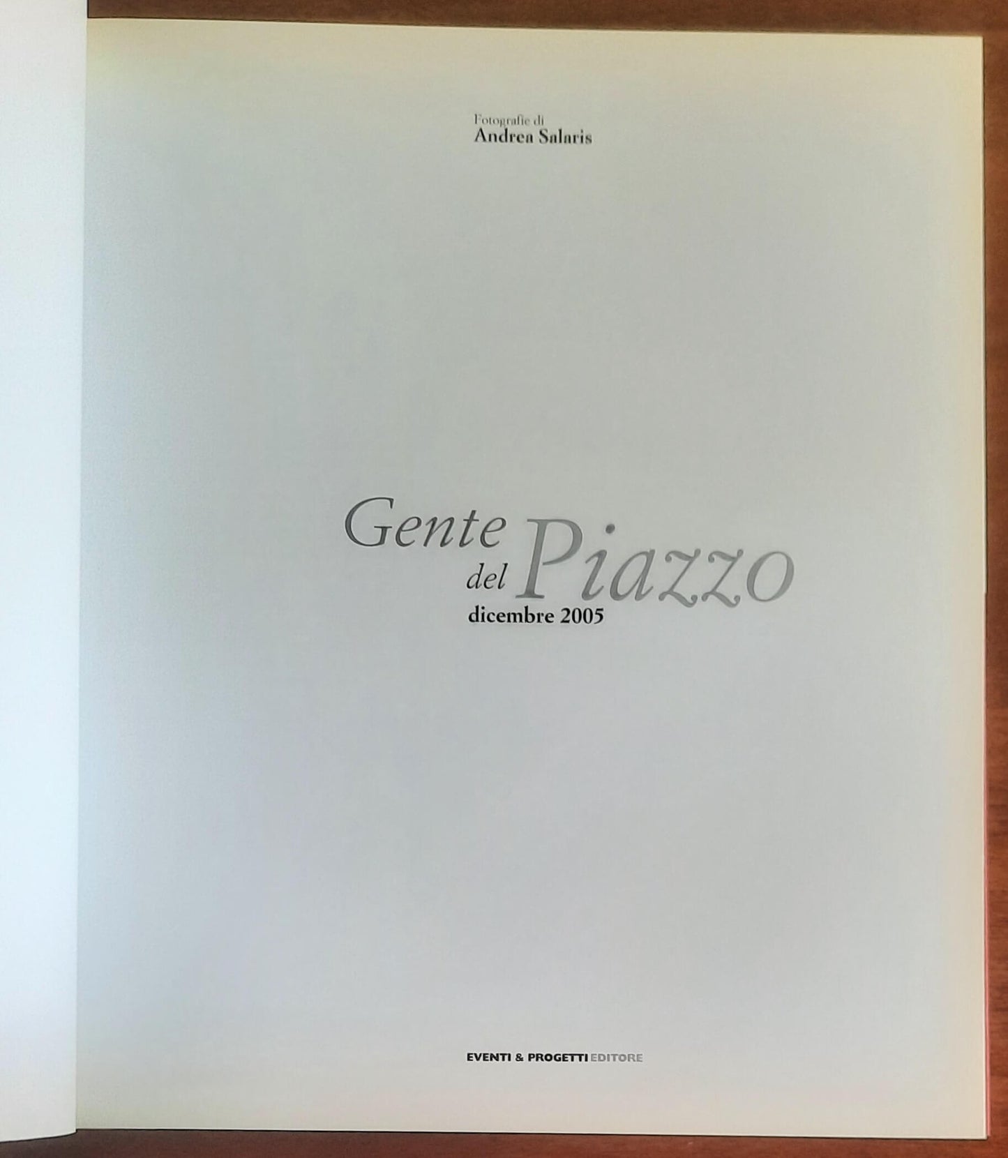 Gente del Piazzo - Eventi & Progetti Editore - 2005