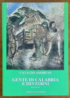 Gente di Calabria e dintorni. Racconti - di Cataldo Amoruso