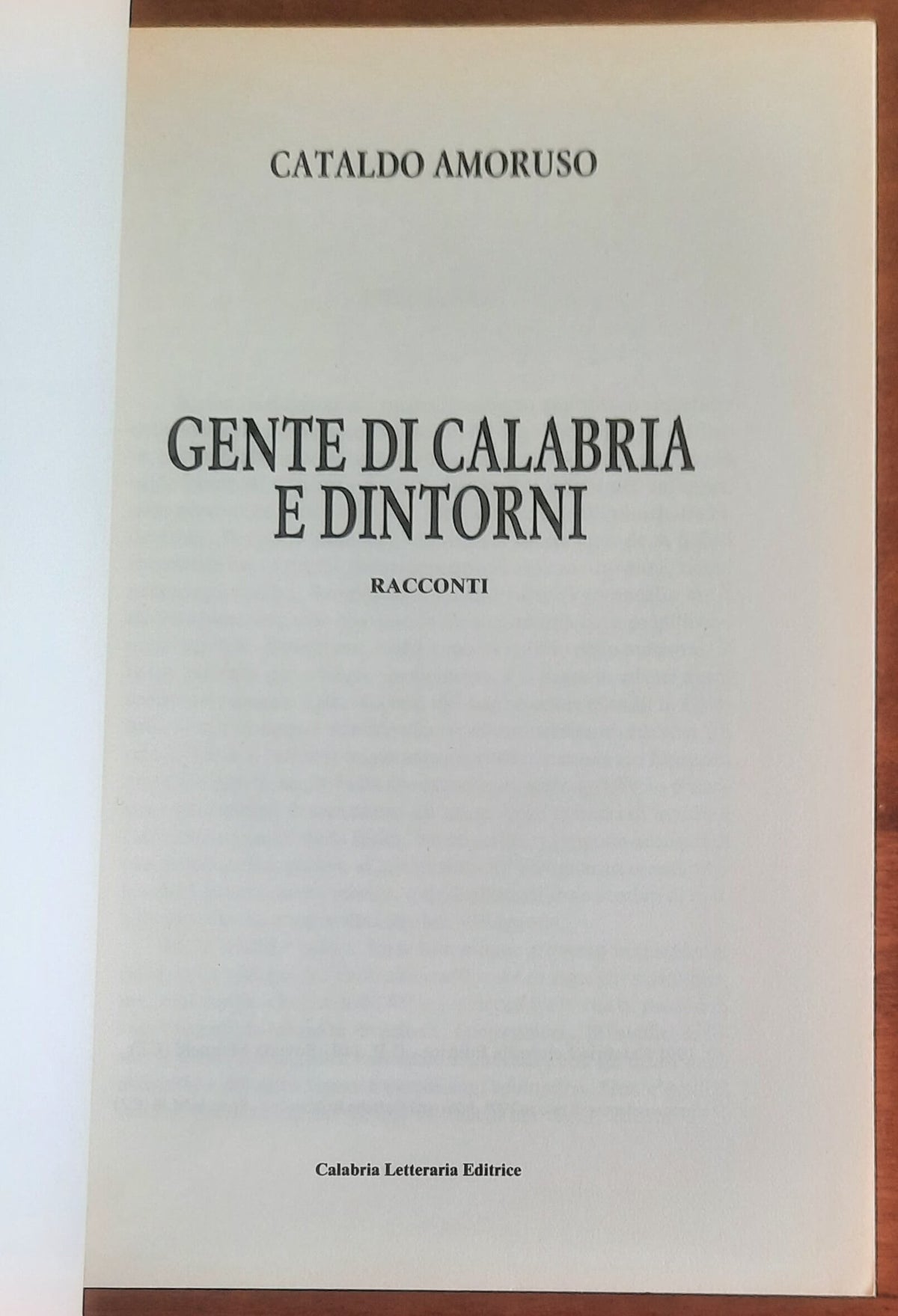 Gente di Calabria e dintorni. Racconti - di Cataldo Amoruso