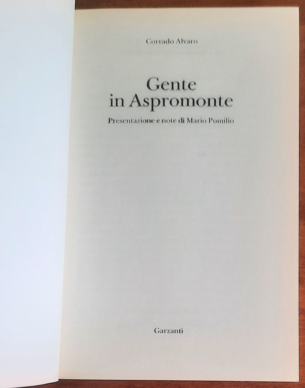Gente in Aspromonte - di Corrado Alvaro - Garzanti
