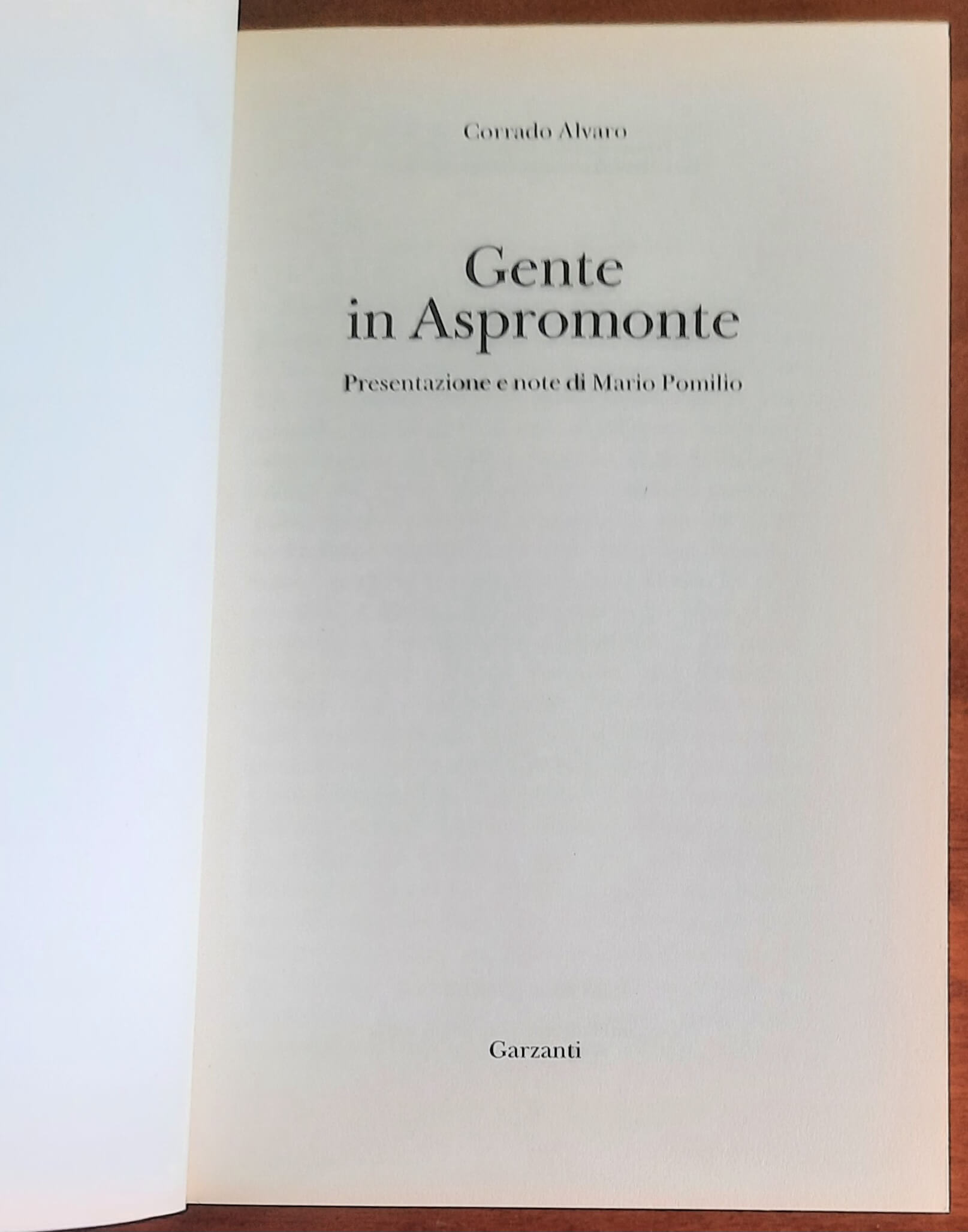 Gente in Aspromonte - di Corrado Alvaro - Garzanti