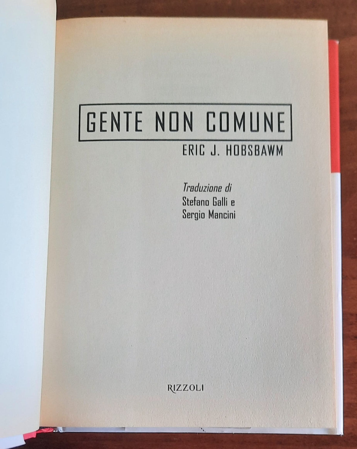 Gente non comune. Storie di uomini ai margini della Storia