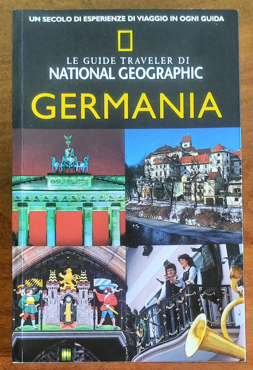 Germania - Le guide traveler di National Geographic