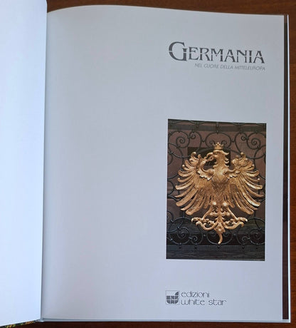 Germania. Nel cuore della Mitteleuropa - White Star (Grandangolo)