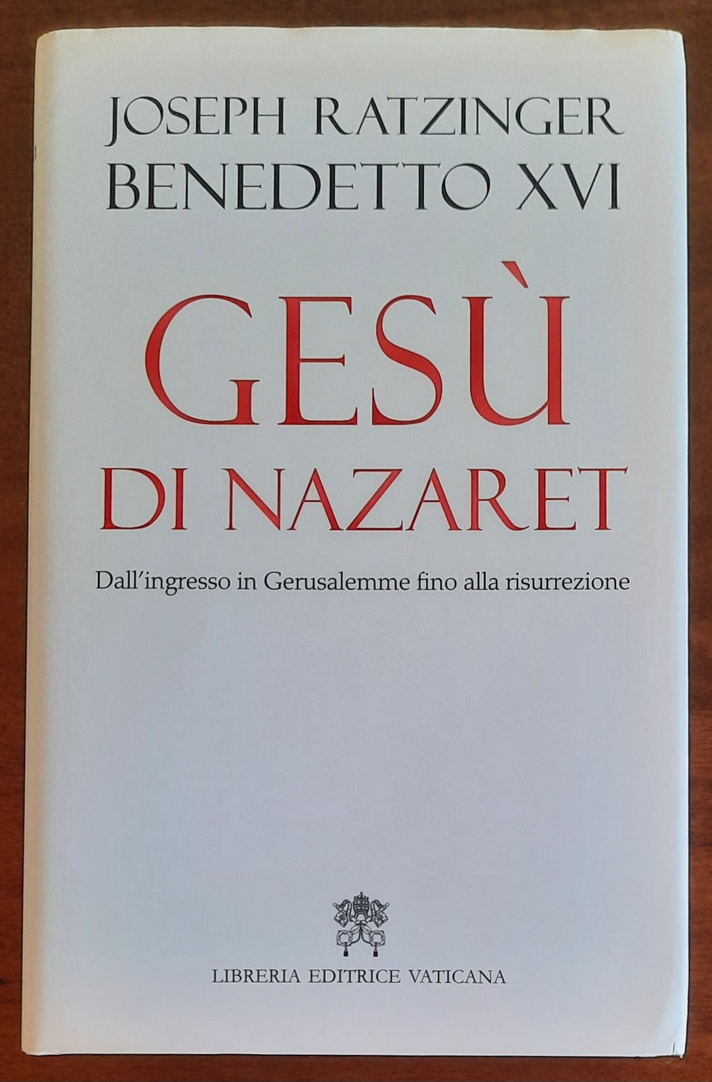 Gesù di Nazaret - Seconda Parte - Dall’ingresso a Gerusalemme fino alla risurrezione