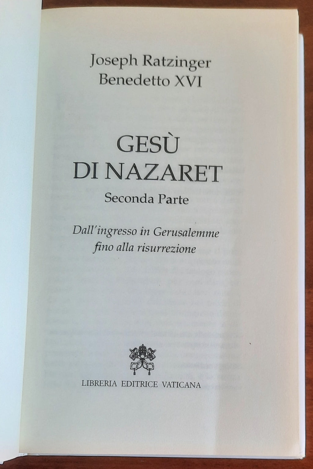Gesù di Nazaret - Seconda Parte - Dall’ingresso a Gerusalemme fino alla risurrezione