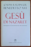 Gesù di Nazaret. Dall'ingresso a Gerusalemme fino alla risurrezione