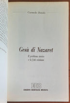 Gesù di Nazaret. Il problema storico e la fede cristiana