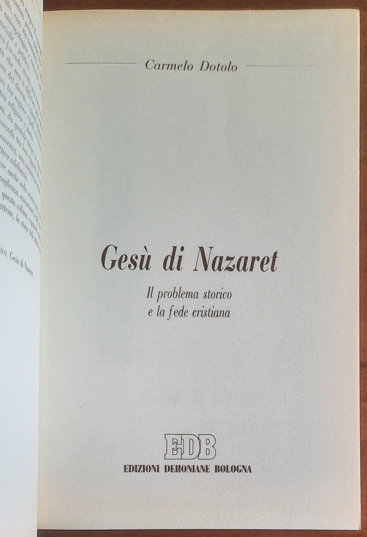 Gesù di Nazaret. Il problema storico e la fede cristiana