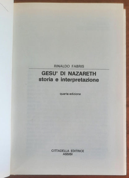 Gesù di Nazareth. Storia e interpretazione - Rinaldo Fabris - Cittadella Editrice