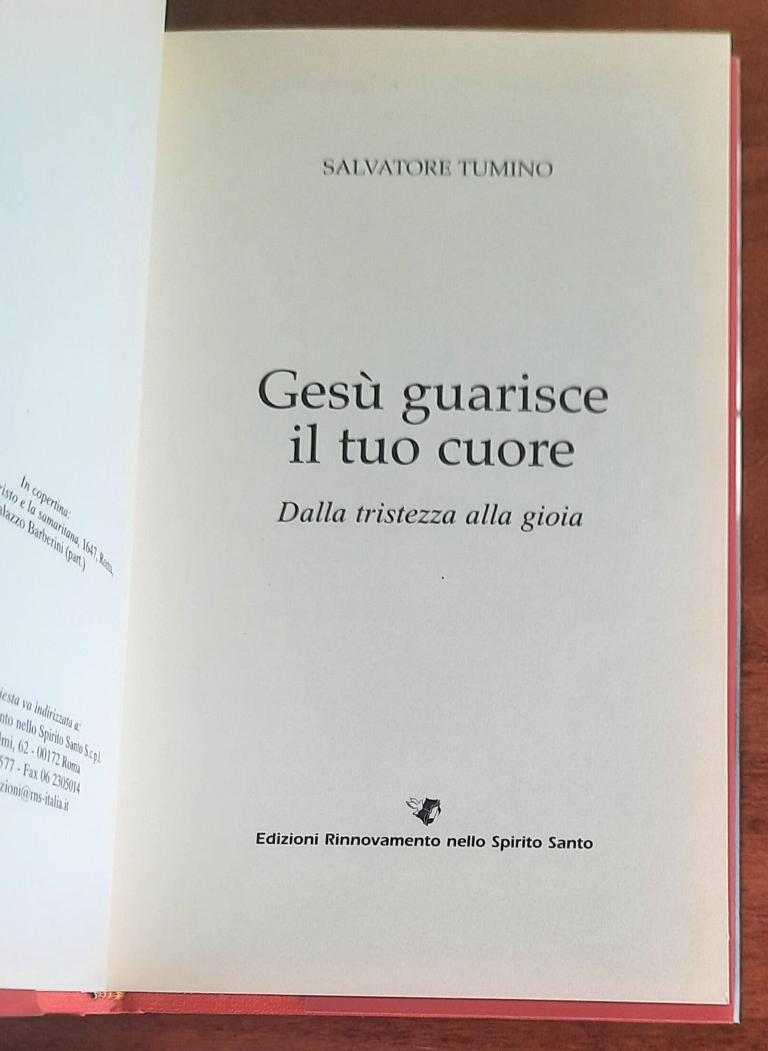 Gesù guarisce il tuo cuore. Dalla tristezza alla gioia