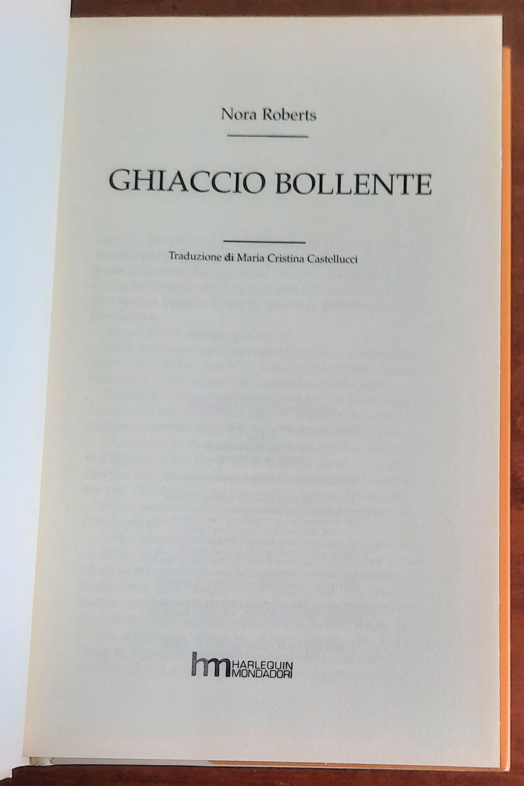 Ghiaccio bollente - di Nora Roberts - Harlequin Mondadori