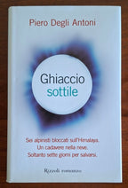 Ghiaccio sottile - Piero Degli Antoni - Rizzoli