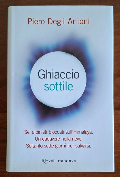 Ghiaccio sottile - Piero Degli Antoni - Rizzoli