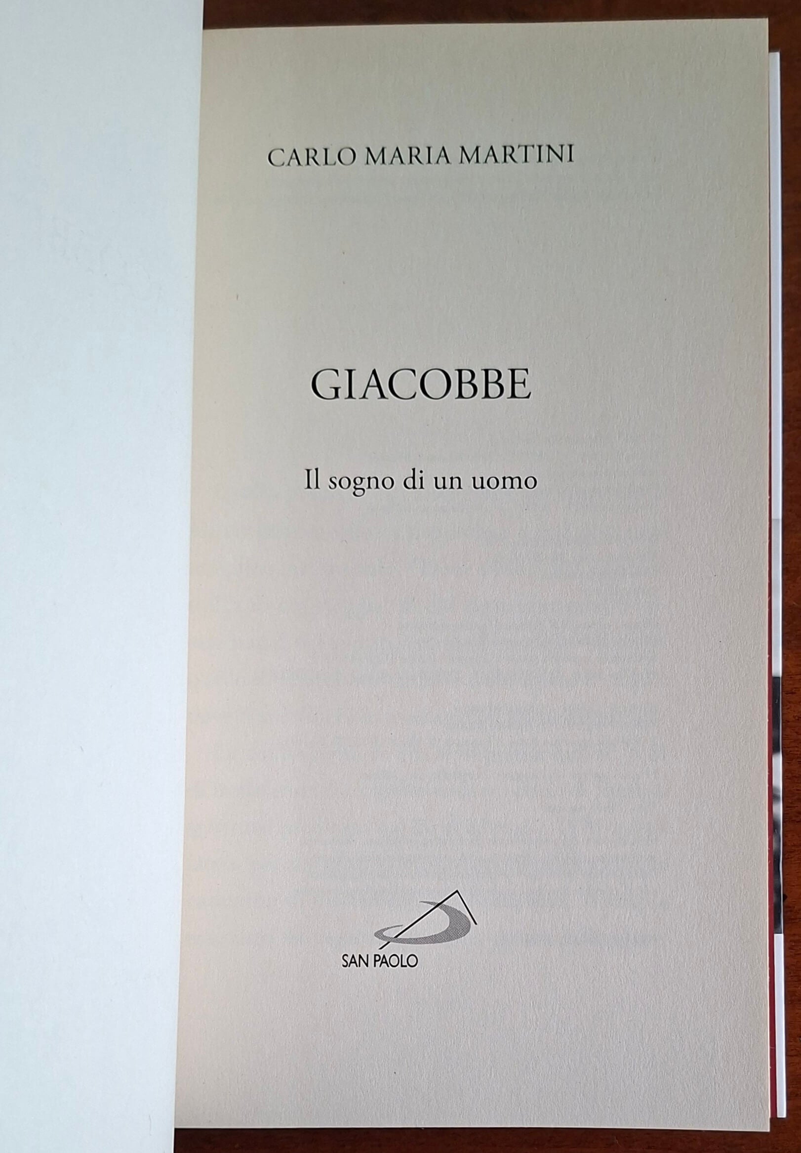 Giacobbe. Il sogno di un uomo - Carlo Maria Martini - Edizioni San Paolo