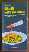 Gialli all’italiana. Le storie dei casi più controversi del Bel Paese