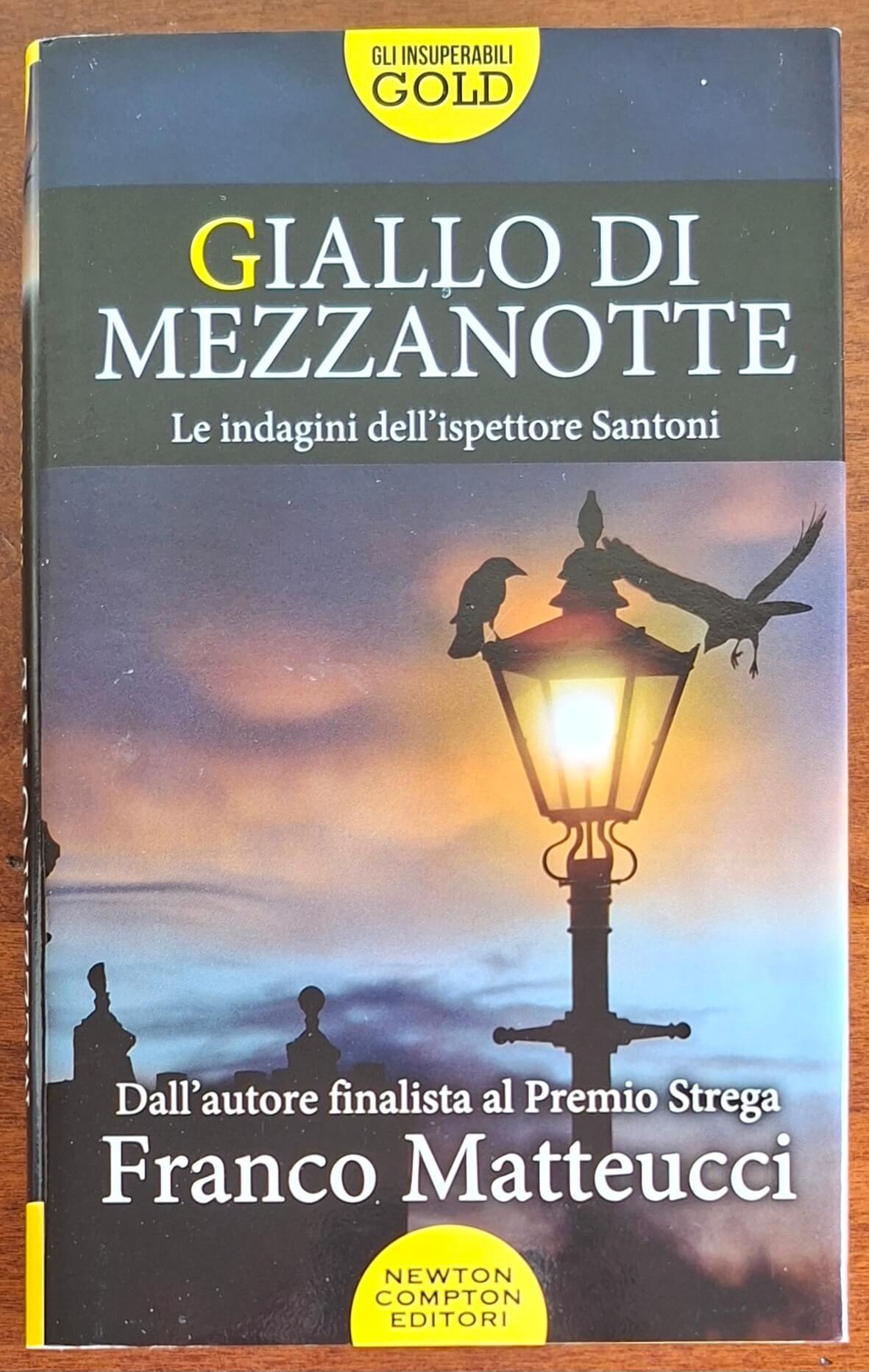 Giallo di mezzanotte. Le indagini dell'ispettore Santoni