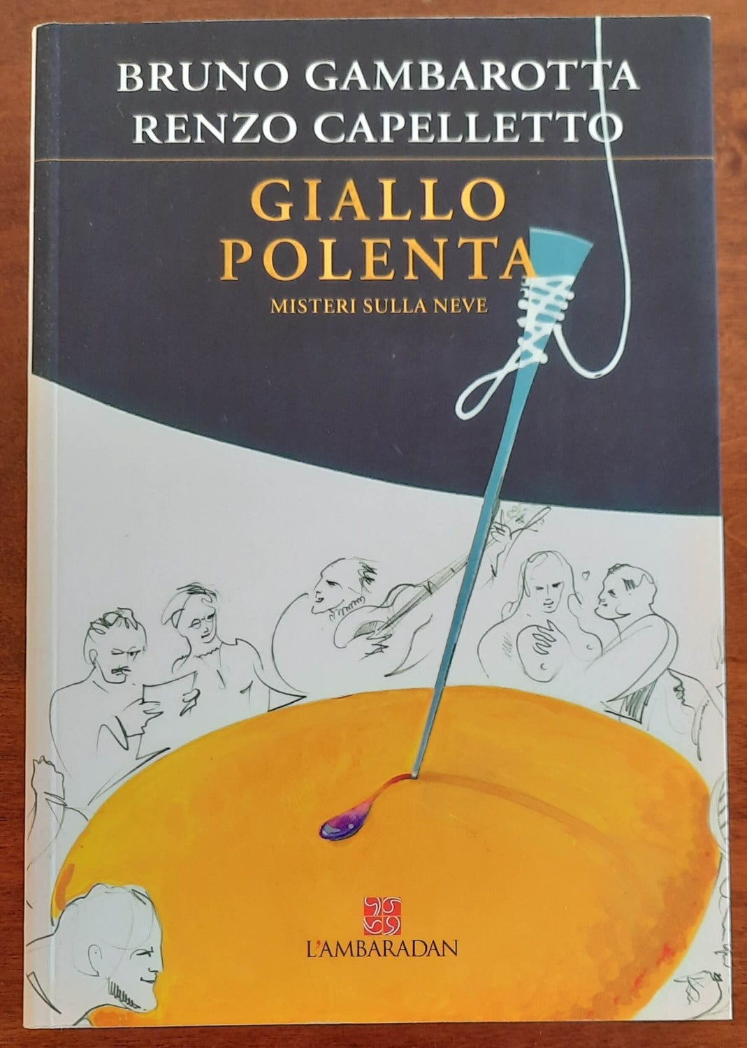 Giallo polenta. Misteri sulla neve