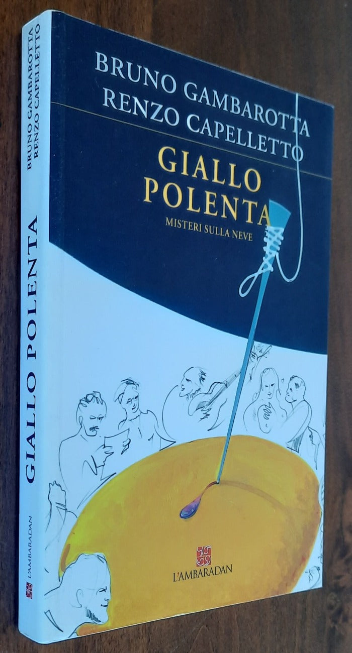 Giallo polenta. Misteri sulla neve - Libreria Biellese