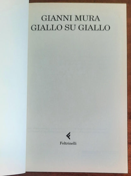 Giallo su giallo - di Gianni Mura