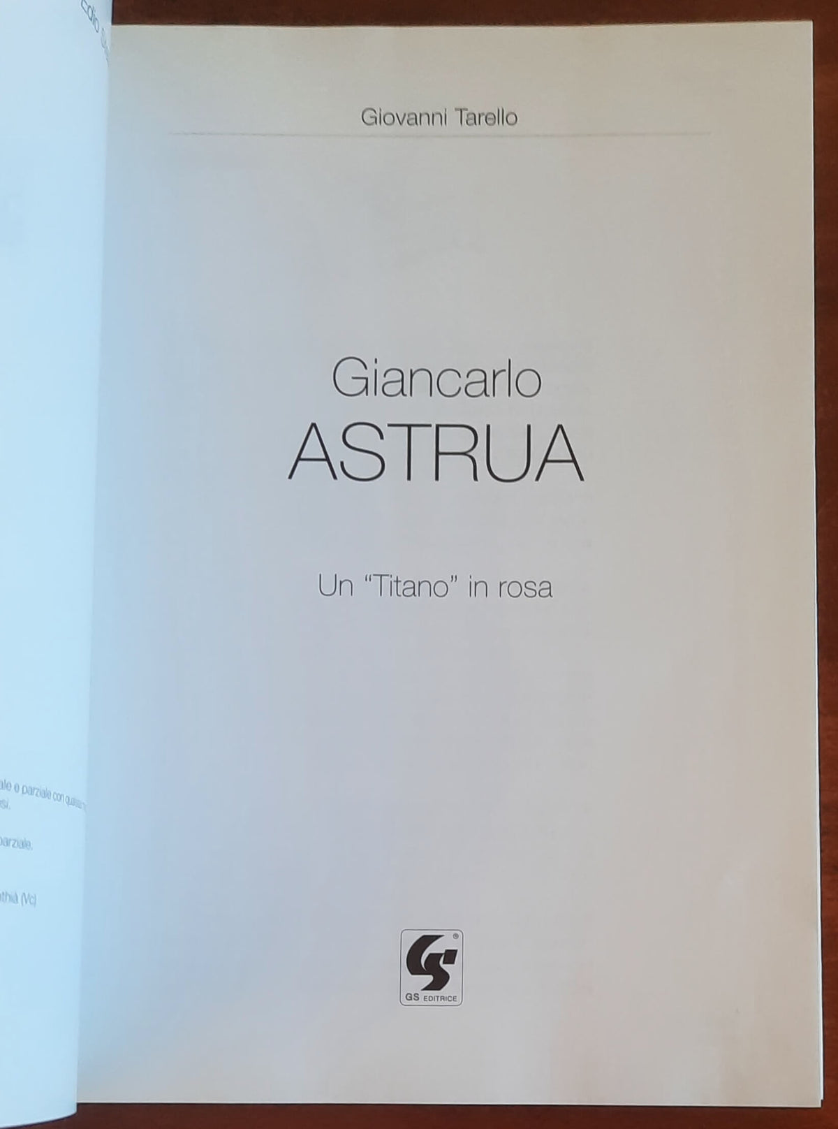 Giancarlo Astrua. Un titano in rosa - CON FIRMA - Gs Editrice