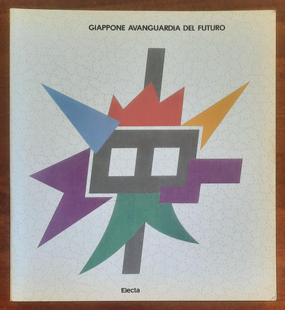 Giappone avanguardia del futuro - Electa Editrice