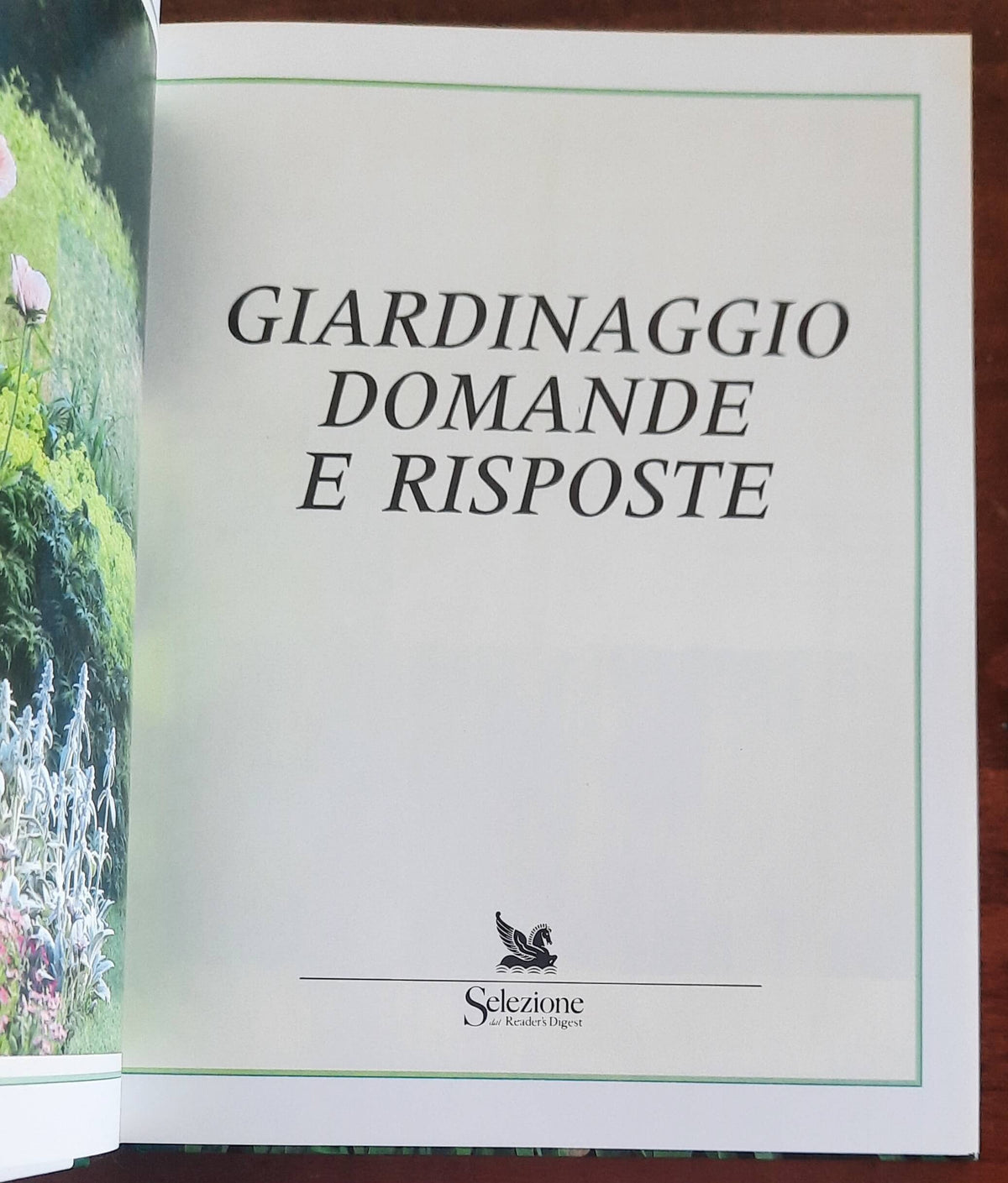 Giardinaggio. Domande e risposte - Selezione Dal Reader’s Digest
