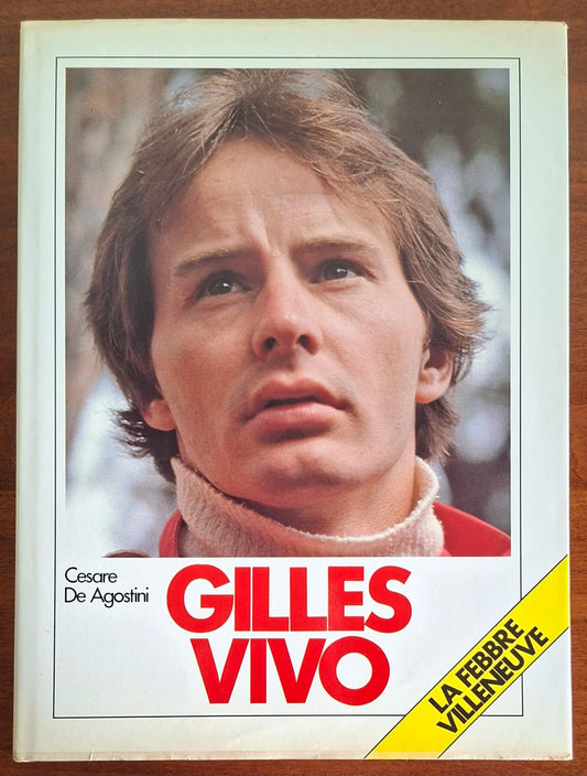 Gilles vivo. La febbre Villeneuve - Conti Editore